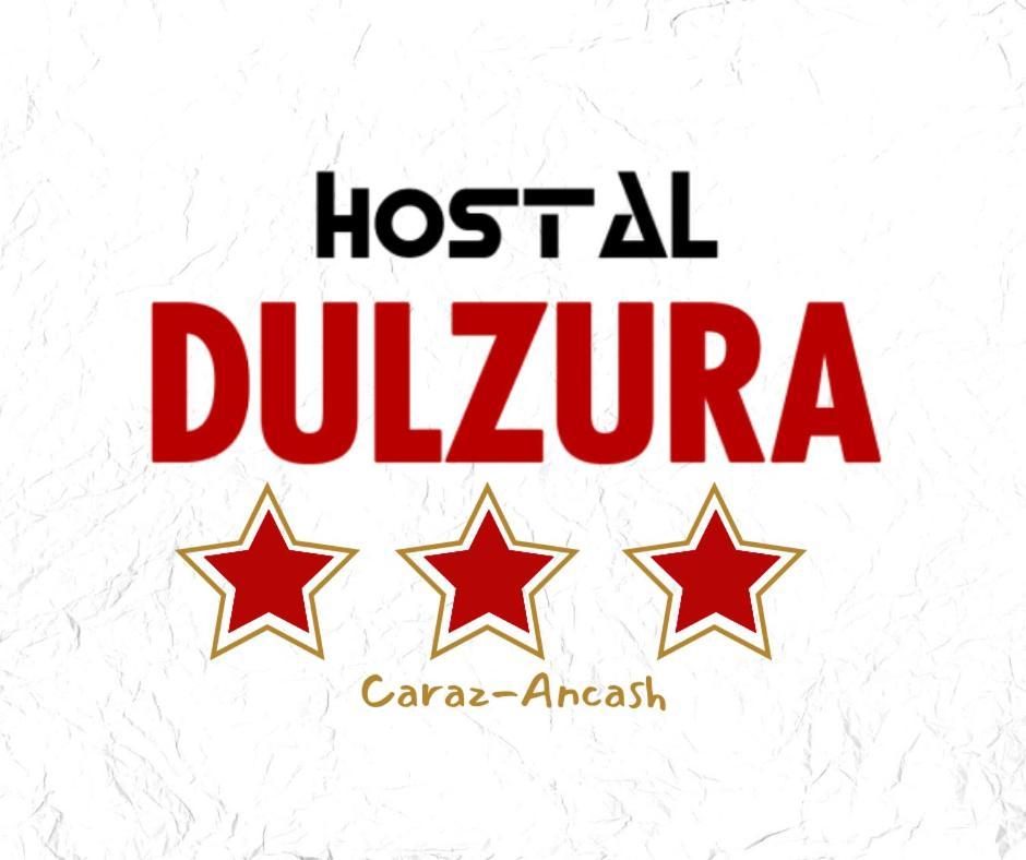 Hostal Dulzura Caraz Εξωτερικό φωτογραφία